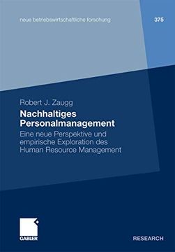 portada Nachhaltiges Personalmanagement: Eine Neue Perspektive und Empirische Exploration des Human Resource Management (en Alemán)