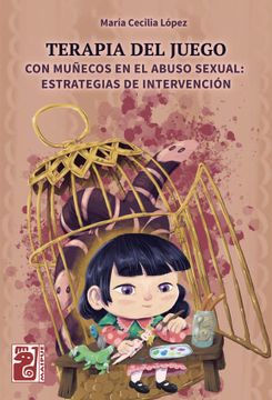 portada (Yayas)Terapia del Juego con Muñecos en el Abuso Sexual Estrategias de Intervencion (in Spanish)