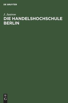 portada Die Handelshochschule Berlin (German Edition) [Hardcover ] (in German)