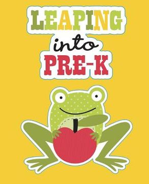 portada Leaping into Pre-K: Pre Kindergarten Workbook Pre School Workbook (en Inglés)