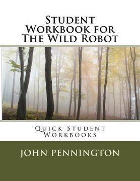 portada Student Workbook for the Wild Robot: Quick Student Workbooks (in English)