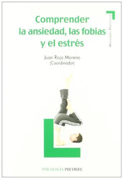 portada Comprender la Ansiedad, las Fobias y el Estres (in Spanish)