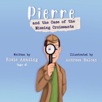 portada Pierre and the Case of the Missing Croissants (en Inglés)