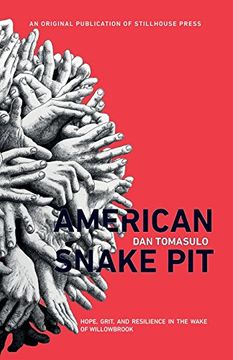 portada American Snake Pit: Hope, Grit, and Resilience in the Wake of Willowbrook (en Inglés)