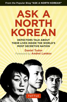 portada Ask a North Korean: Defectors Talk About Their Lives Inside the World'S Most Secretive Nation (en Inglés)