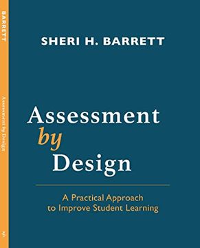 portada Assessment by Design: A Practical Approach to Improve Student Learning (en Inglés)