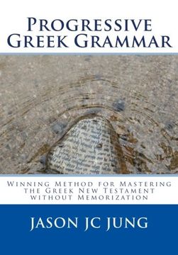 portada Progressive Greek Grammar: Winning Method for Mastering the Greek New Testament without Memorization