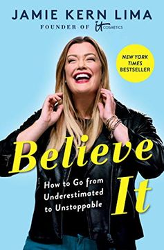 portada Believe it: How to go From Underestimated to Unstoppable (in English)