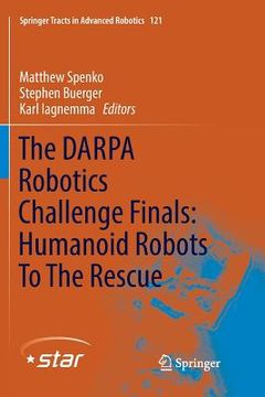 portada The Darpa Robotics Challenge Finals: Humanoid Robots to the Rescue (en Inglés)