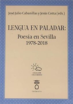 portada Lengua en Paladar: Poesíia en Sevilla 1978-2018 (in Spanish)
