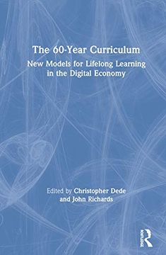 portada The 60-Year Curriculum: New Models for Lifelong Learning in the Digital Economy (in English)