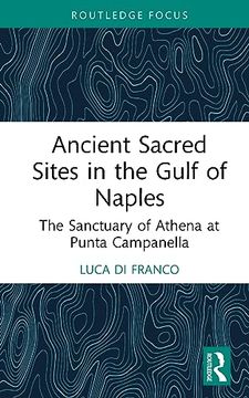 portada Ancient Sacred Sites in the Gulf of Naples (Young Feltrinelli Prize in the Moral Sciences) (en Inglés)