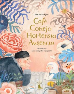 portada Café Conejo Hortensia Ausencia (in Spanish)