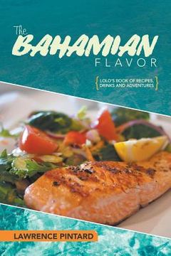 portada The Bahamian Flavor (en Inglés)
