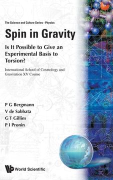 portada Spin in Gravity - Is It Possible to Give an Experimental Basis to Torsion? (en Inglés)