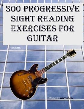 portada 300 Progressive Sight Reading Exercises for Guitar (in English)