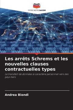 portada Les arrêts Schrems et les nouvelles clauses contractuelles types (en Francés)