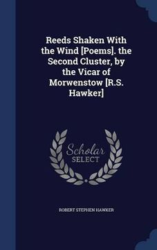 portada Reeds Shaken With the Wind [Poems]. the Second Cluster, by the Vicar of Morwenstow [R.S. Hawker]