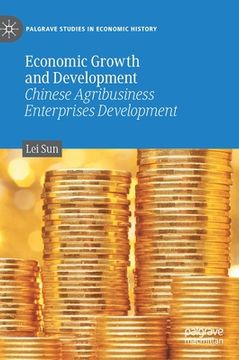 portada Economic Growth and Development: Chinese Agribusiness Enterprises Development (en Inglés)