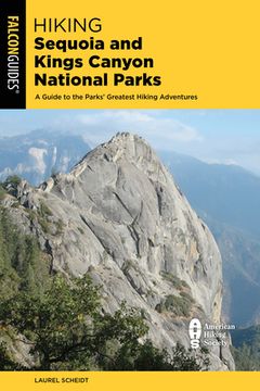 portada Hiking Sequoia and Kings Canyon National Parks: A Guide to the Parks'Greatest Hiking Adventures (Falcon Guides) (en Inglés)