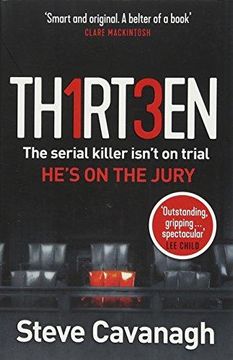 portada Thirteen: The serial killer isnât on trial. Heâs on the jury (in English)