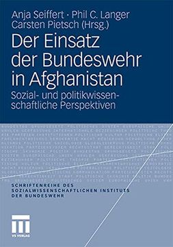 portada Der Einsatz der Bundeswehr in Afghanistan: Sozial- und Politikwissenschaftliche Perspektiven (en Alemán)