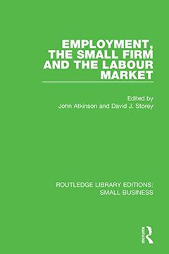 portada Employment, the Small Firm and the Labour Market (Routledge Library Editions: Small Business) (en Inglés)