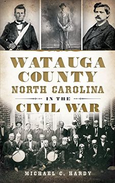 portada Watauga County, North Carolina, in the Civil war (en Inglés)