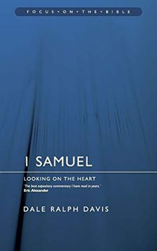 portada Focus on the Bible - 1 Samuel: Looking on the Heart (Focus on the Bible Commentaries) (en Inglés)