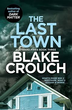 portada The Last Town: Blake Crouch (Wayward Pines, 3)