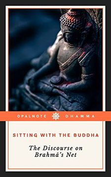 portada Sitting With the Buddha: The Discourse on Brahma's net (in English)