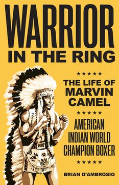 portada Warrior in the Ring: The Life of Marvin Camel (en Inglés)