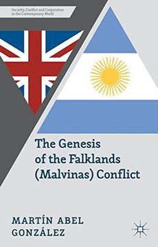 portada The Genesis of the Falklands (Malvinas) Conflict: Argentina, Britain and the Failed Negotiations of the 1960S (Security, Conflict and Cooperation in the Contemporary World) (en Inglés)
