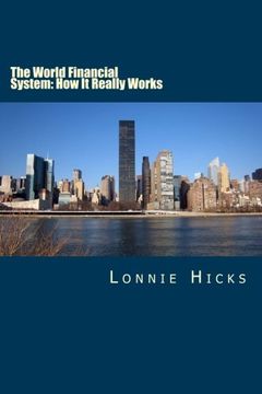 portada The World Financial System: How It Really Works