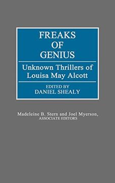 portada Freaks of Genius: Unknown Thrillers of Louisa may Alcott (en Inglés)