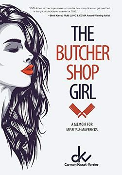 portada The Butcher Shop Girl: A Memoir for Misfits & Mavericks (en Inglés)