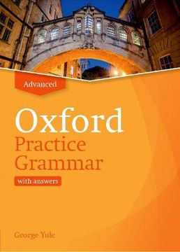 portada Oxford Practice Grammar: Advanced: With Key: The Right Balance of English Grammar Explanation and Practice for Your Language Level 