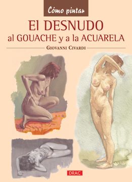 portada El Desnudo al Gouache y a la Acuarela (in Spanish)