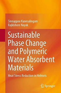 portada Sustainable Phase Change and Polymeric Water Absorbent Materials: Heat Stress Reduction in Helmets (Springerbriefs in Applied Sciences and Technology) (en Inglés)