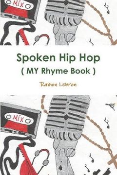 portada Spoken Hip Hop    (  My Rhyme Book )    By: Big Rezo