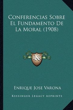 portada Conferencias Sobre el Fundamento de la Moral (1908)