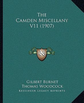portada the camden miscellany v11 (1907) the camden miscellany v11 (1907) (en Inglés)