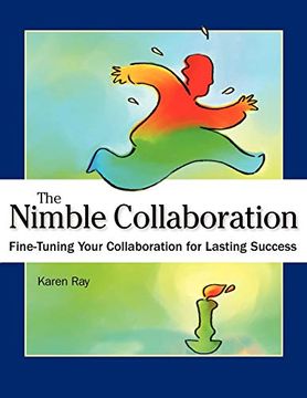 portada The Nimble Collaboration: Fine-Tuning Your Collaboration for Lasting Success (en Inglés)