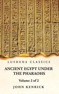 portada Ancient Egypt Under the Pharaohs Volume 2 of 2