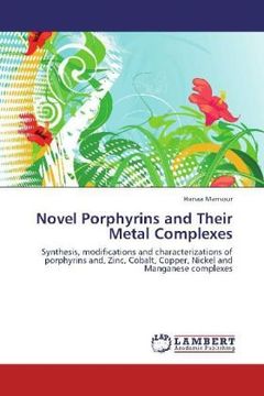 portada Novel Porphyrins and Their Metal Complexes: Synthesis, modifications and characterizations of porphyrins and, Zinc, Cobalt, Copper, Nickel and Manganese complexes