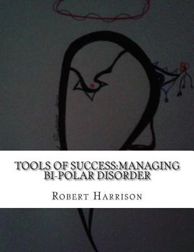 portada Tools of Success: Managing Bi-Polar Disorder