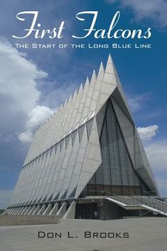 portada First Falcons: The Start of the Long Blue Line (en Inglés)