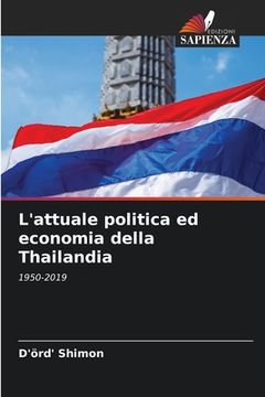 portada L'attuale politica ed economia della Thailandia (in Italian)