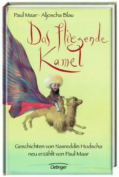 portada Das fliegende Kamel: Geschichten von Nasreddin Hodscha (en Alemán)