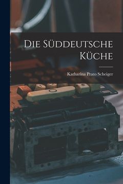 portada Die Süddeutsche Küche (en Alemán)